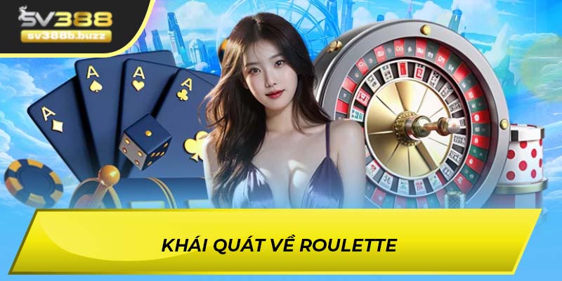 Khái quát về Roulette